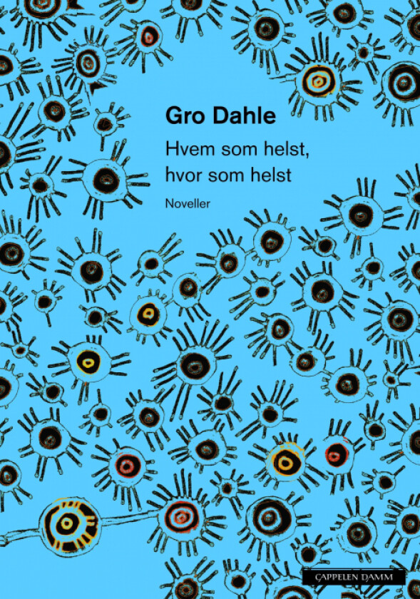 Hvem som helst, hvor som helst av Gro Dahle