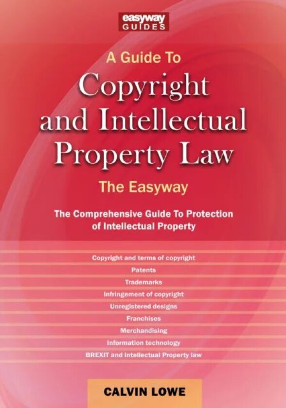 Copyright And Intellectual Property Law av Calvin Lowe