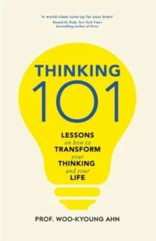 Thinking 101 av Woo-kyoung Ahn