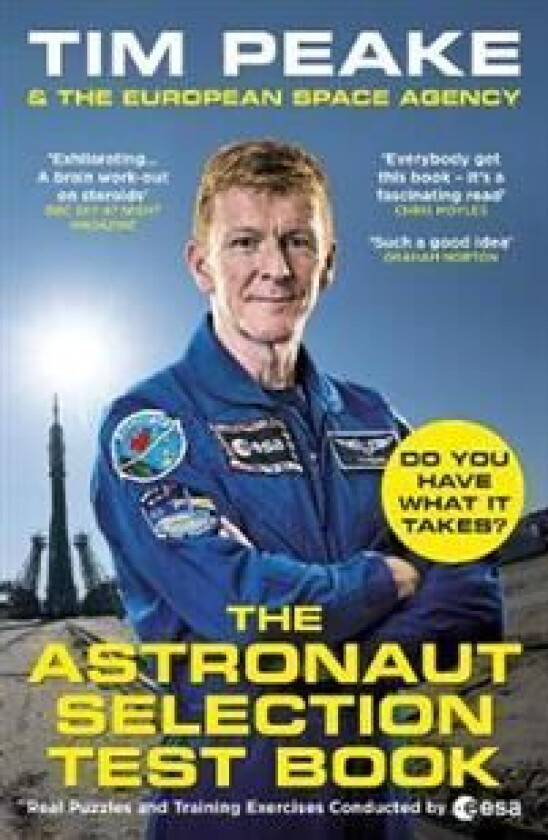 The Astronaut Selection Test Book av Tim Peake, The European Space Agency