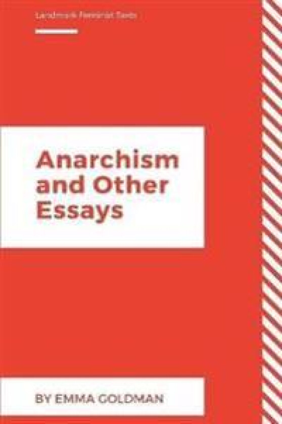 Anarchism And Other Essays
