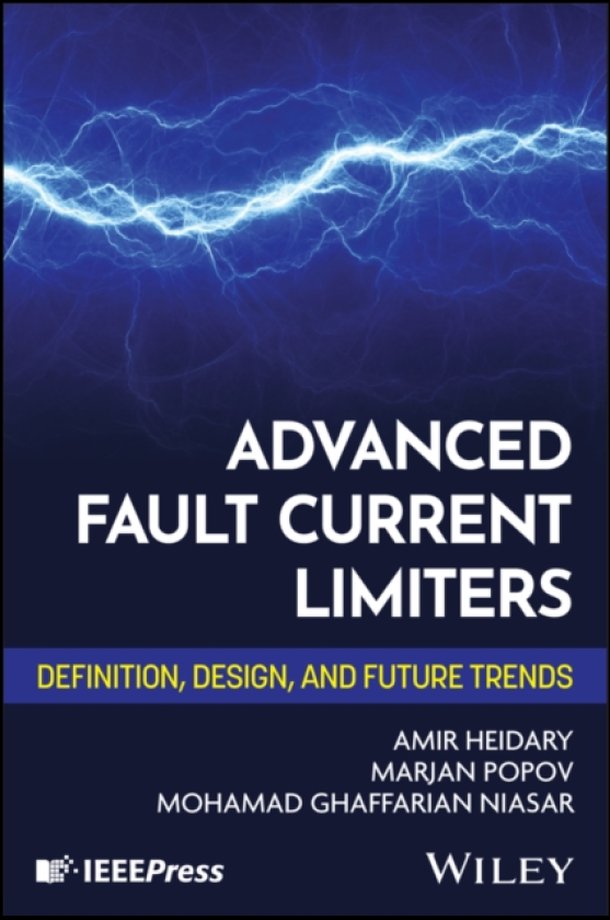 Advanced Fault Current Limiters Definition, Design, and Future Trends