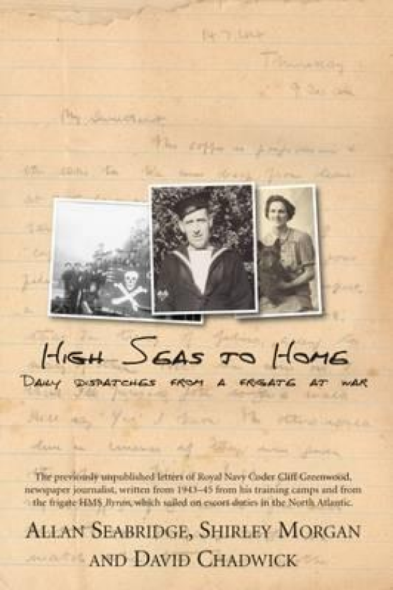 High Seas to Home Daily Dispatches from a Frigate at War