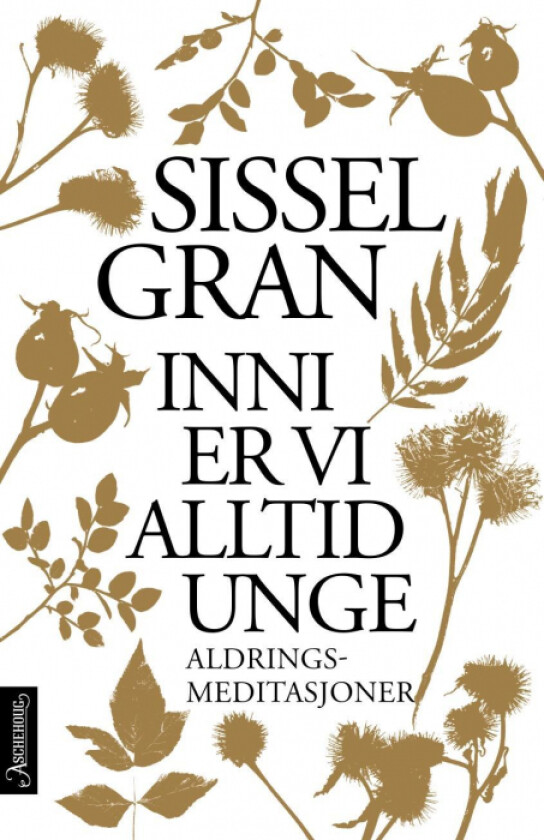 Inni er vi alltid unge av Sissel Gran