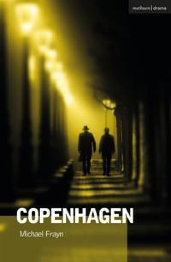 Copenhagen - Frayn, Michael