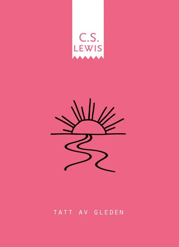 Tatt av gleden av C.S. Lewis
