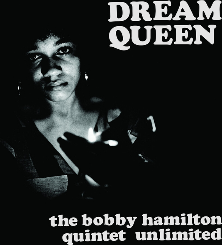 Bobby Hamilton Quintet Unlimited Dream Queen LP/Vinyl