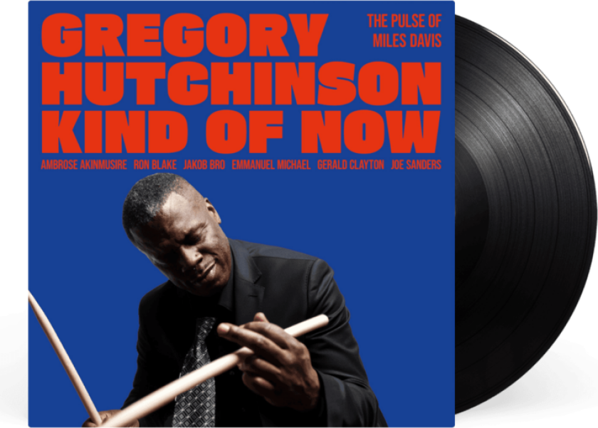Gregory Hutchinson Kind of Now The Pulse of Miles Davis LP/Vinyl