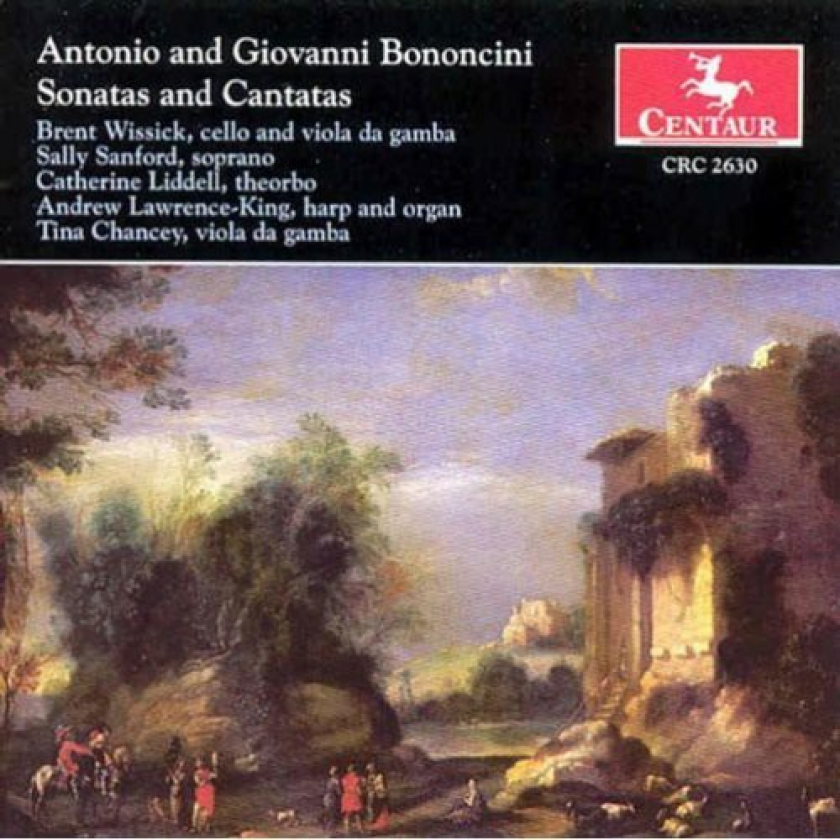 Antonio & Giovanni Bononcini, Colombi, Wissick, Andrew LawrenceKing, Brent Wissick, Catherine Liddell, Sally Sanford, Tina Chancey, Antonio Maria Bononcini, Giuseppe Colombi Sonatas & Cantatas CD