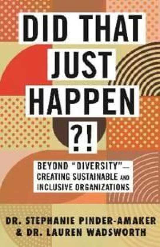 Did That Just Happen?! av Stephanie Pinder-Amaker, Lauren Wadsworth