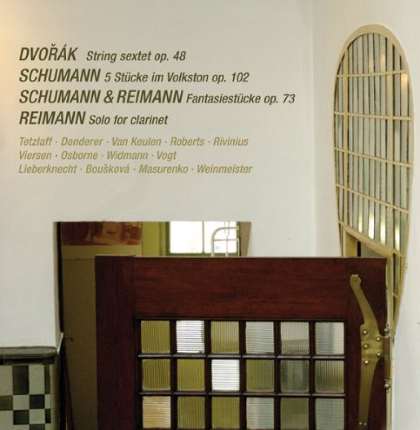 String Sextet Op. 48 / Stücke Im Volkston Op. 102 & Fantasiestücke Op. 73 / Solo For Clarinet CD