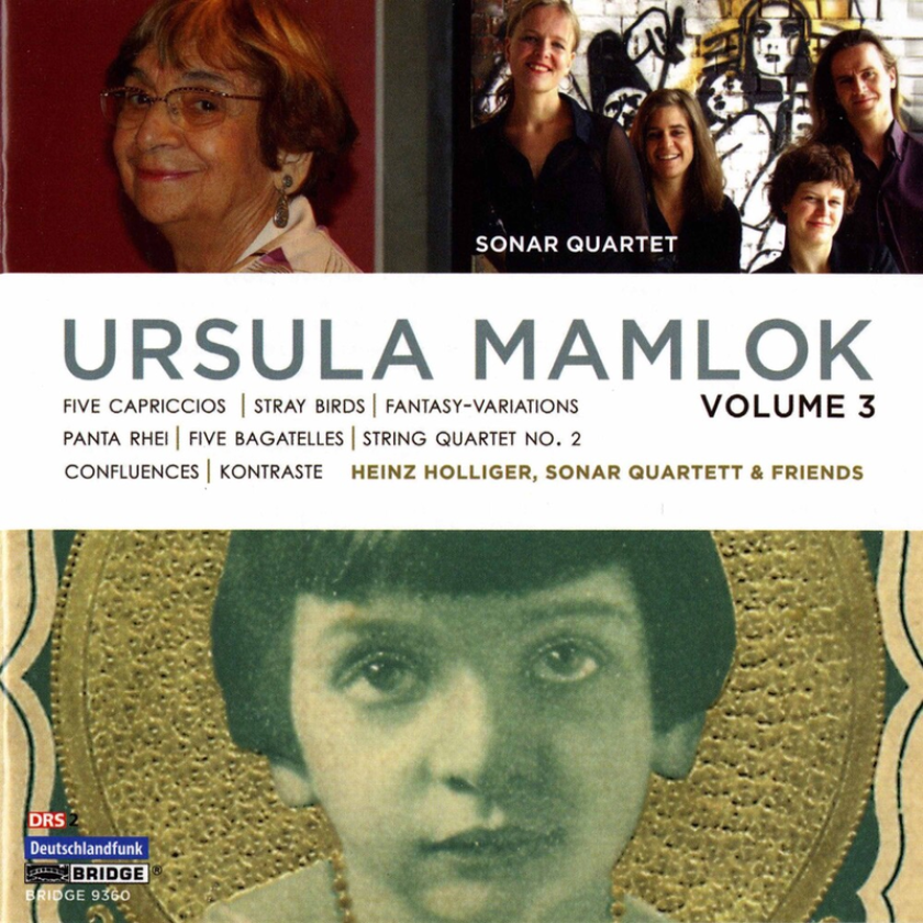 Heinz Holliger, Sonar Quartett Ursula Mamlok Volume 3: Five Capriccios ꟾ Stray Birds ꟾ FantasyVariations ꟾ Panta Rhei ꟾ Five Bagatelles ꟾ String Quartet No. 2 ꟾ Confluences ꟾ Kontraste CD
