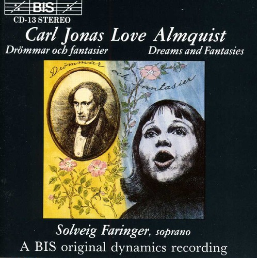 CARL JONAS LOVE ALMQVIST, Solveig Faringer, Saltängens Skola Klass 5 A, Lidingö Kammarkör Drömmar och fantasier = Dreams And Fantasies CD