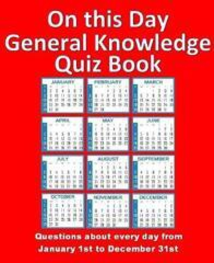 On this Day General Knowledge Quiz Book