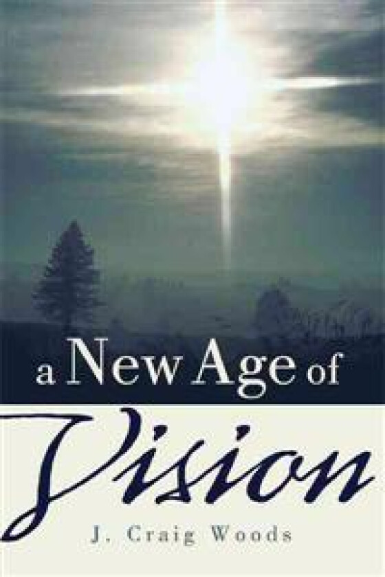 A New Age of Vision