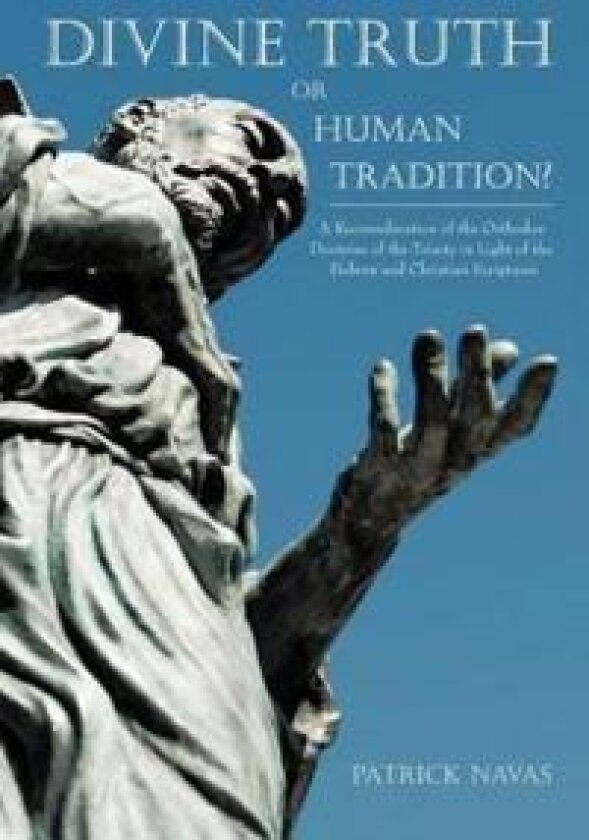 Divine Truth or Human Tradition?