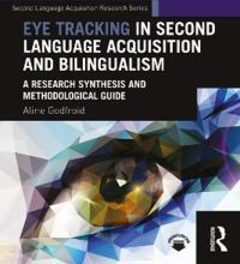 Eye Tracking in Second Language Acquisition and Bilingualism
