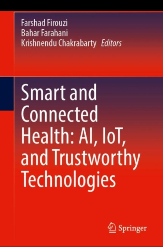 Smart and Connected Health: AI, IoT, and Trustworthy Technologies