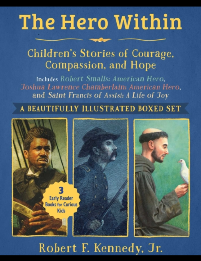 Hero Within: Children's Stories of Courage, Compassion, and Hope (Boxed Set) Includes Robert Smalls: American Hero, Joshua Lawrence Chamberlain: American Hero, and Saint Francis of Assisi