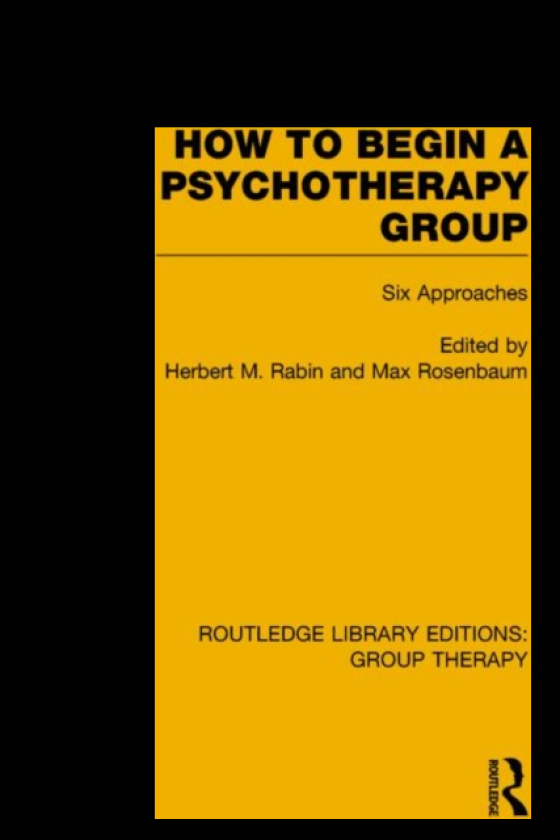 How to Begin a Psychotherapy Group Six Approaches