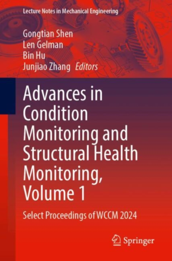Advances in Condition Monitoring and Structural Health Monitoring, Volume 1 Select Proceedings of WCCM 2024