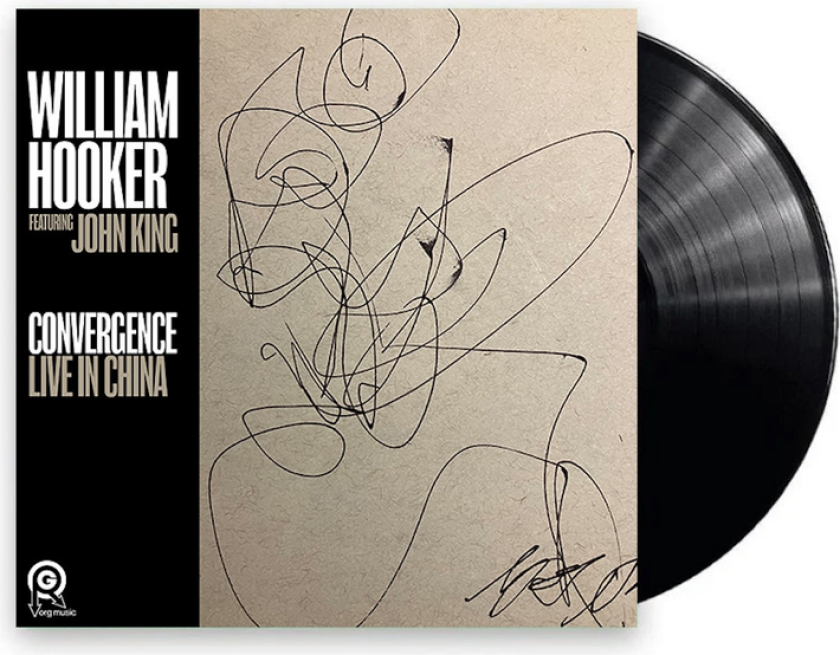 William Hooker Convergence: Live in China LP/Vinyl