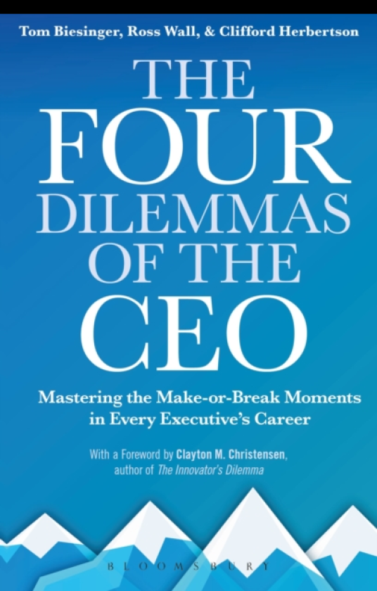 The Four Dilemmas of the CEO Mastering the makeorbreak moments in every executive’s career