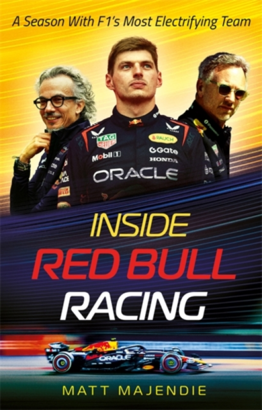 Inside Red Bull Racing A season with F1's most thrilling team