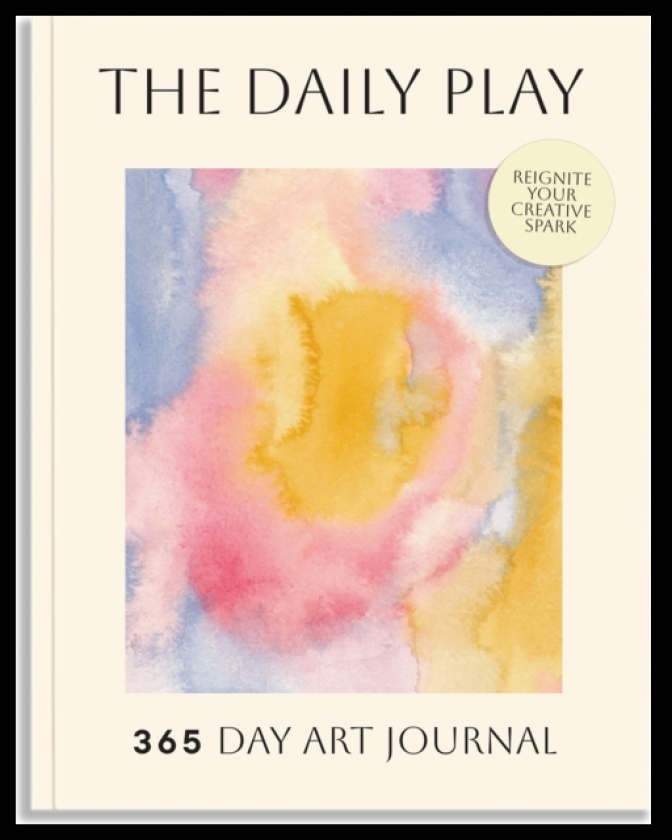 The Daily Play A 365Day Art Prompt Journal to Reignite Your Creative Spark