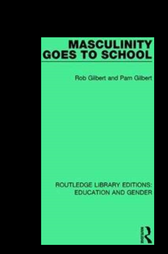 Masculinity Goes to School
