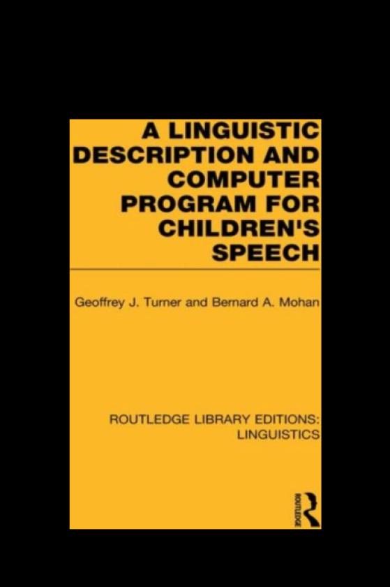 A Linguistic Description and Computer Program for Children's Speech (RLE Linguistics C)