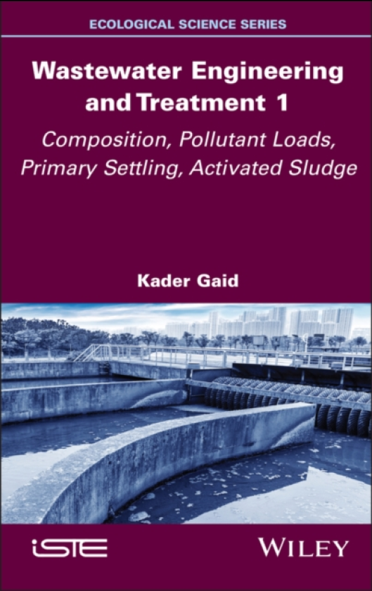 Wastewater Engineering and Treatment 1 Composition, Pollutant Loads, Primary Settling, Activated Sludge