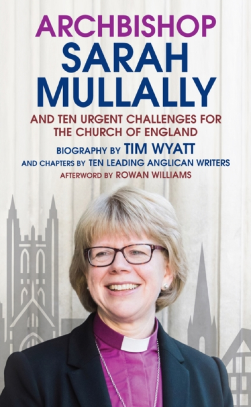 Archbishop Sarah Mullally And ten urgent challenges for the Church of England
