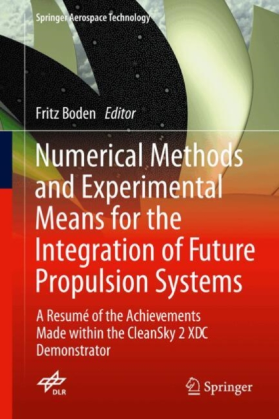 Numerical Methods and Experimental Means for the Integration of Future Propulsion Systems A Resume of the Achievements Made within the CleanSky 2 XDC Demonstrator