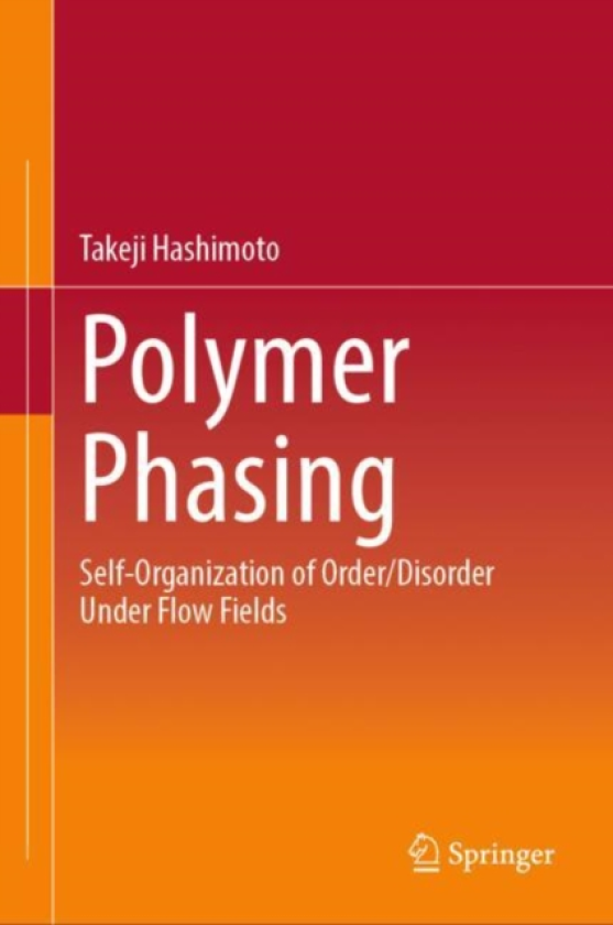 Polymer Phasing SelfOrganization of Order/Disorder Under Flow Fields