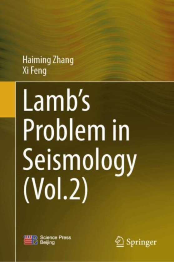 Lamb’s Problem in Seismology (Volume 2)