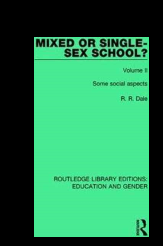 Mixed or Singlesex School? Volume 2 Some Social Aspects