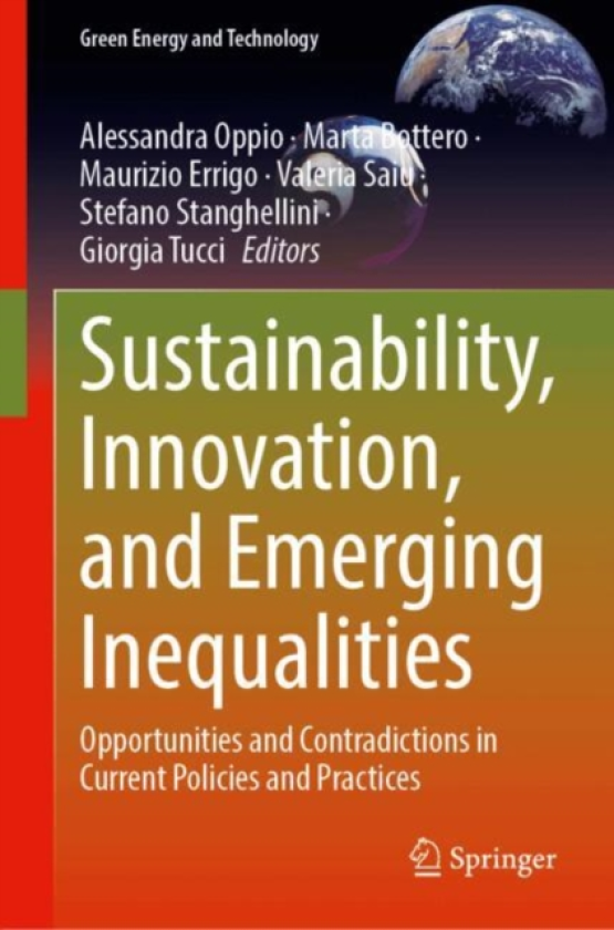Sustainability, Innovation, and Emerging Inequalities Opportunities and Contradictions in Current Policies and Practices