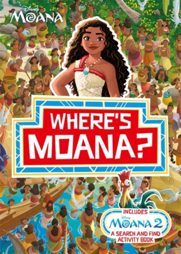 Where's Moana? A Disney Moana Search and Find Activity Book