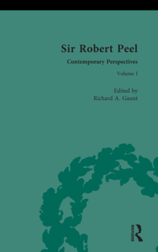 Sir Robert Peel Contemporary Perspectives