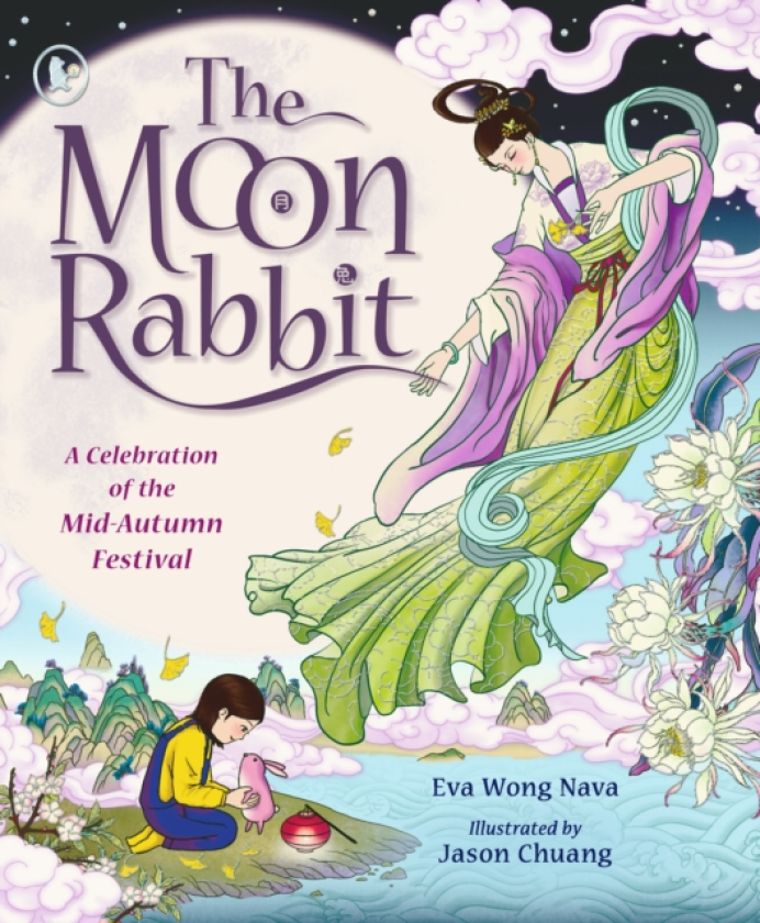 The Moon Rabbit: A Celebration of the MidAutumn Festival