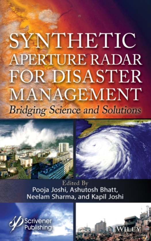 Synthetic Aperture Radar for Disaster Management Bridging Science and Solutions