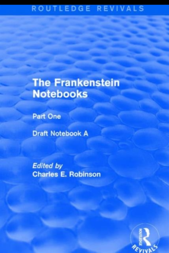 The Frankenstein Notebooks Part One Draft Notebook A