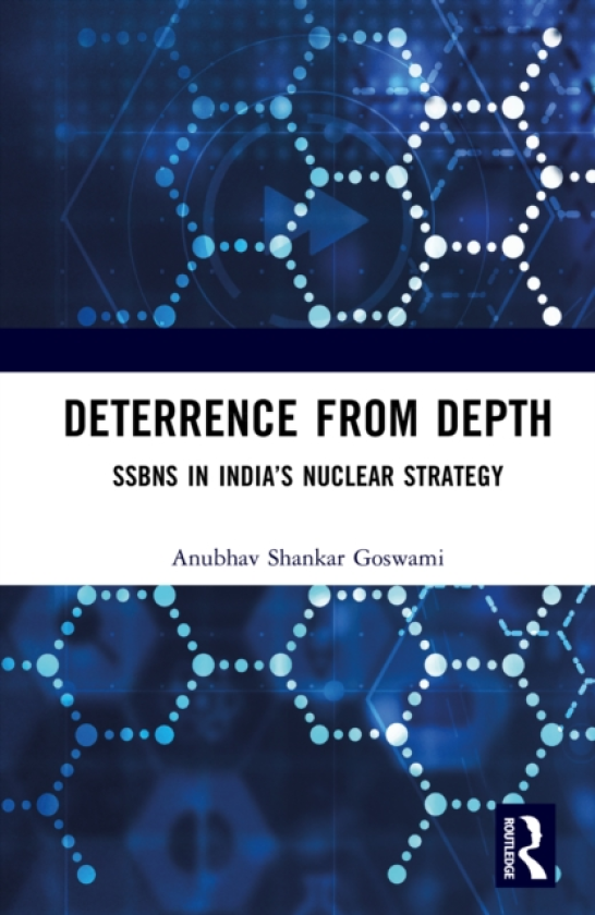 Deterrence from Depth SSBNs in India’s Nuclear Strategy