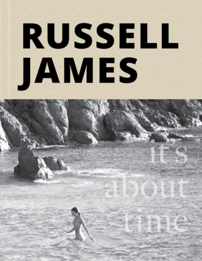It's About Time The Photographic Odyssey of Russell James