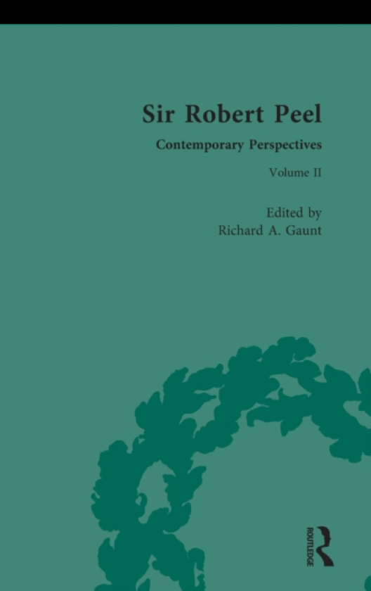 Sir Robert Peel Contemporary Perspectives
