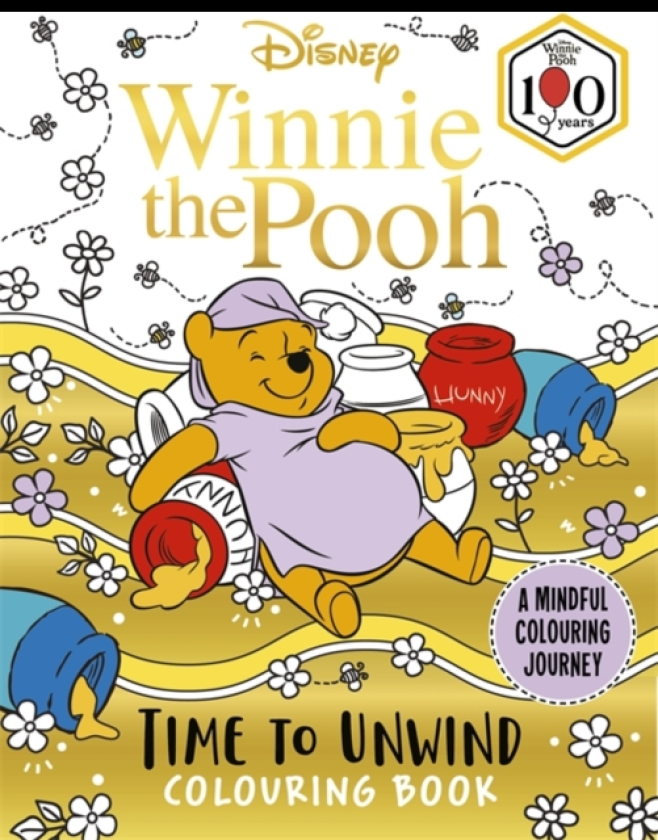 Disney Winnie the Pooh – Time to Unwind Colouring Book A Mindful Colouring Journey