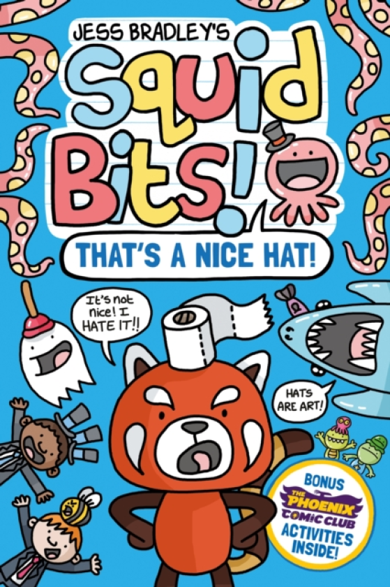 Squid Bits: That's a Nice Hat! (a Phoenix Comic Book)