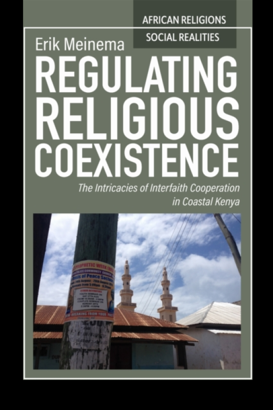 Regulating Religious Coexistence The Intricacies of Interfaith Cooperation in Coastal Kenya