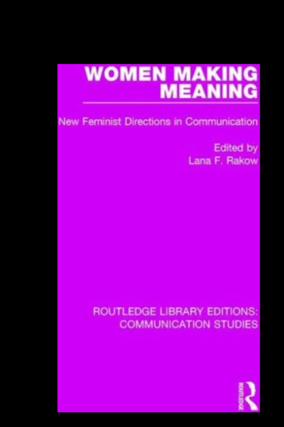 Women Making Meaning New Feminist Directions in Communication